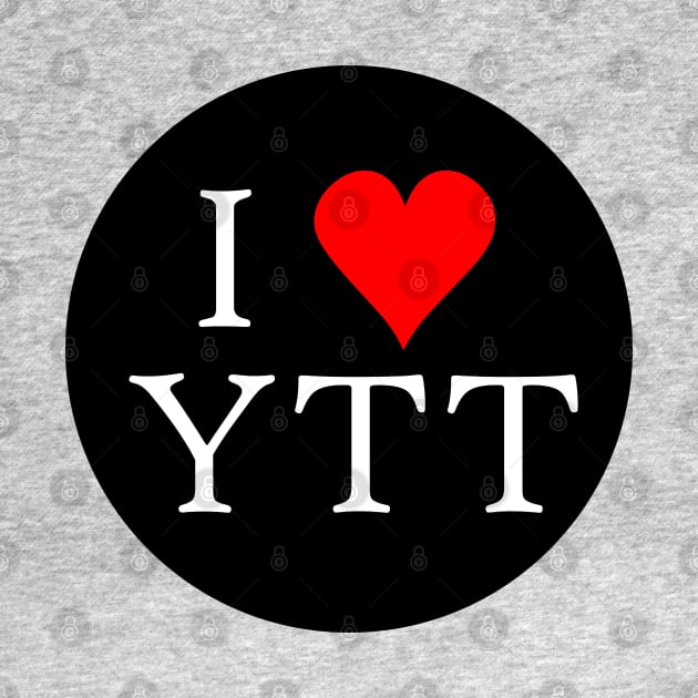 I ♥ YTT by ianscott76